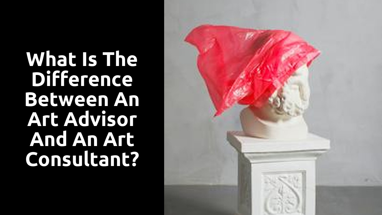 What is the difference between an art advisor and an art consultant?